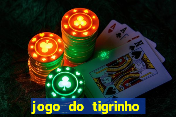 jogo do tigrinho em casa chinesa